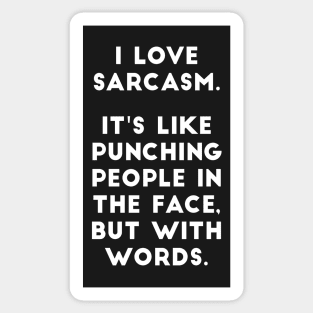 I Love Sarcasm Sticker